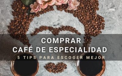 Blog 4 Comprar café de especialidad – 5 tips esenciales